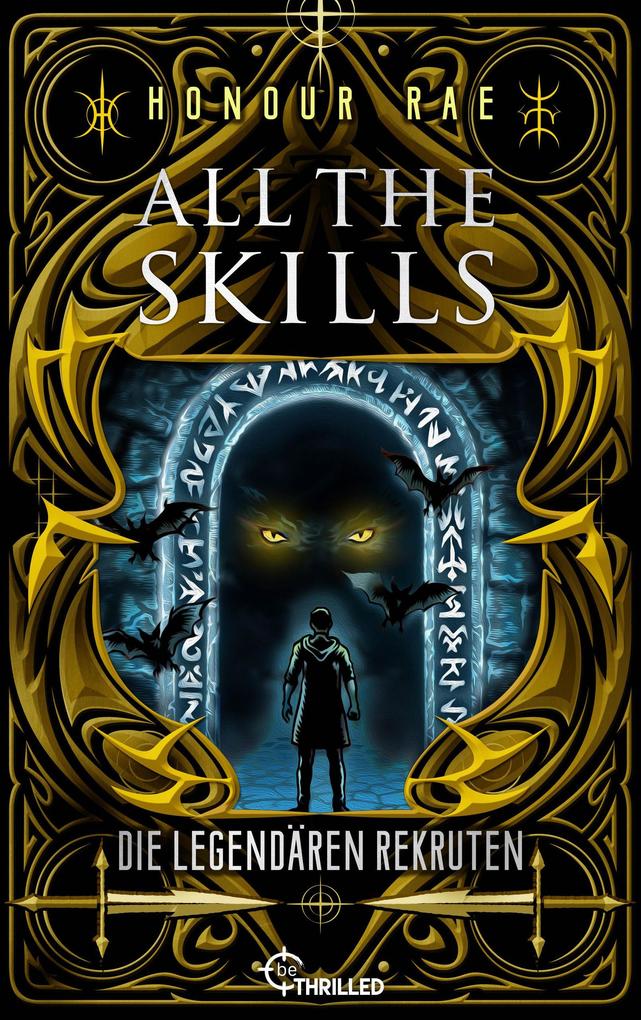 Produktbild: All the Skills - Die legendären Rekruten | Honour Rae