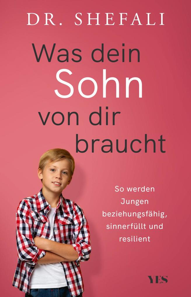 Produktbild: Was dein Sohn von dir braucht | Shefali Tsabary