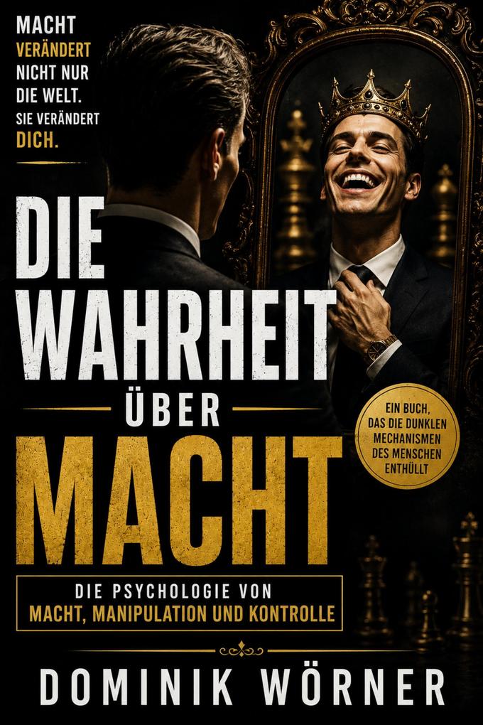 Produktbild: Die Wahrheit über Macht | Dominik Wörner