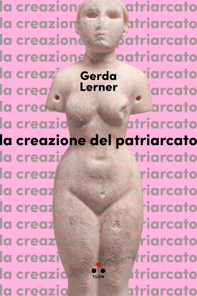 Produktbild: La creazione del patriarcato | Gerda Lerner