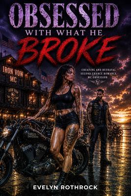 Produktbild: Obsessed With What He Broke | Evelyn Rothrock
