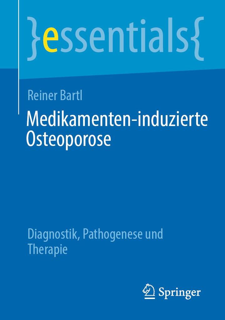 Produktbild: Medikamenten-induzierte Osteoporose | Reiner Bartl