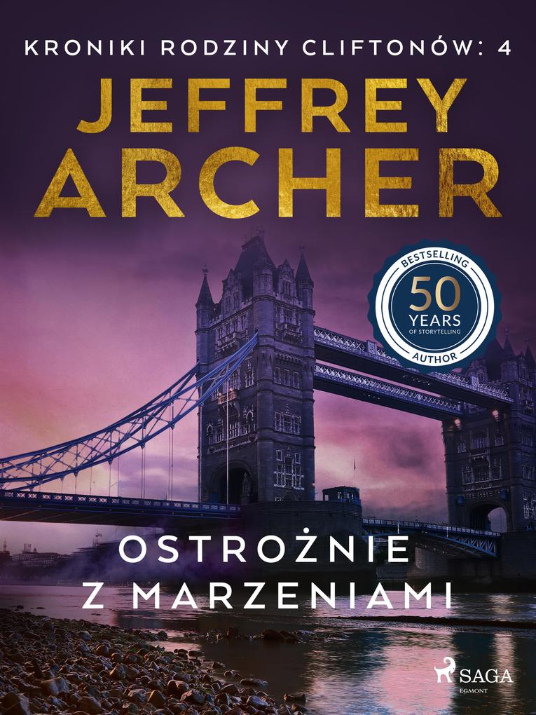 Produktbild: Ostroznie z marzeniami | Jeffrey Archer