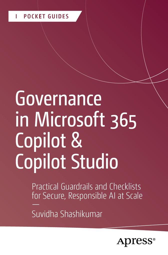 Produktbild: Governance in Microsoft 365 Copilot & Copilot Studio | Suvidha Shashikumar