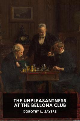 Produktbild: The Unpleasantness at the Bellona Club | Dorothy L. Sayers