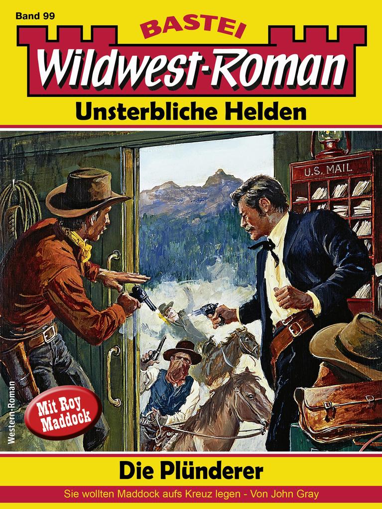 Produktbild: Wildwest-Roman - Unsterbliche Helden 99 | John Gray