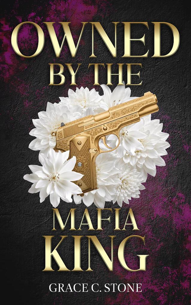 Produktbild: Owned by the Mafia King | Grace C. Stone