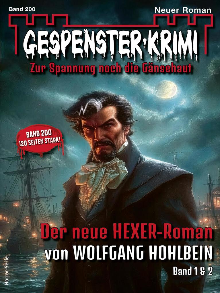 Produktbild: Gespenster-Krimi 200 | Wolfgang Hohlbein
