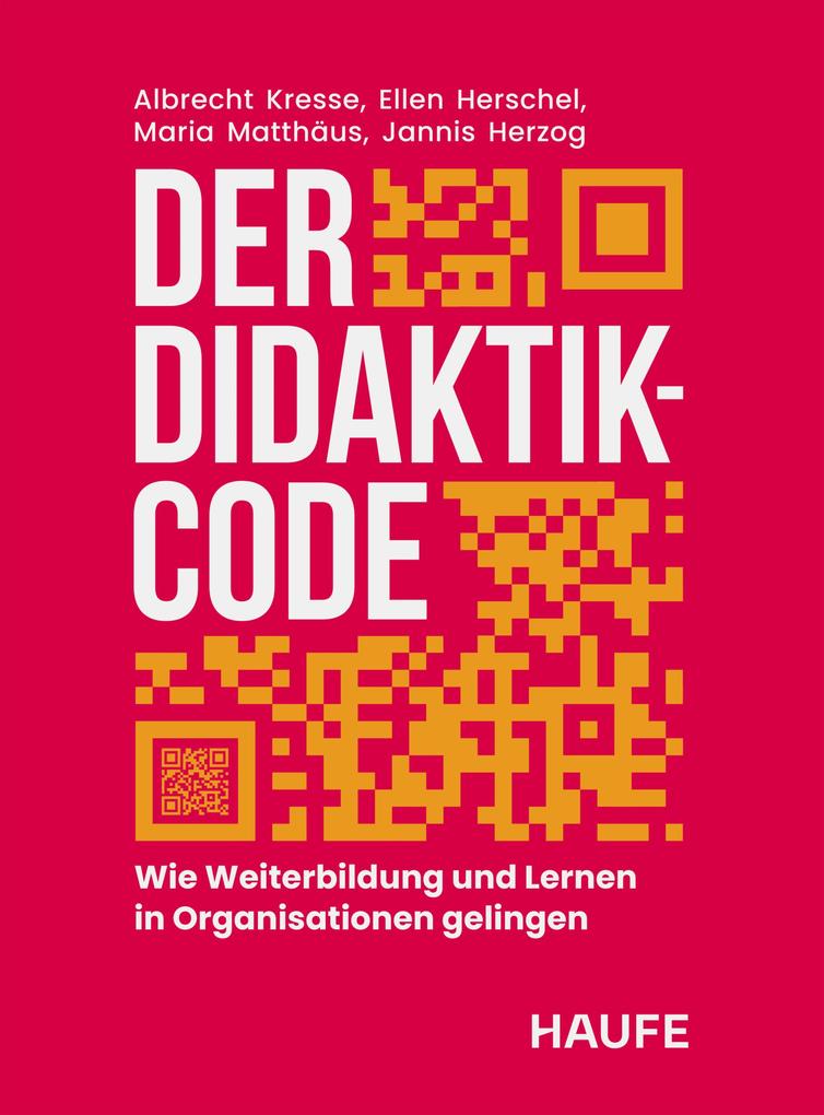 Produktbild: Der Didaktik-Code | Albrecht Kresse, Ellen Herschel, Maria Matthäus, Jannis Herzog