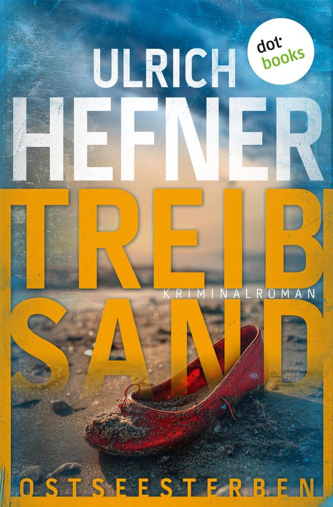 Produktbild: Ostseesterben - Treibsand | Ulrich Hefner