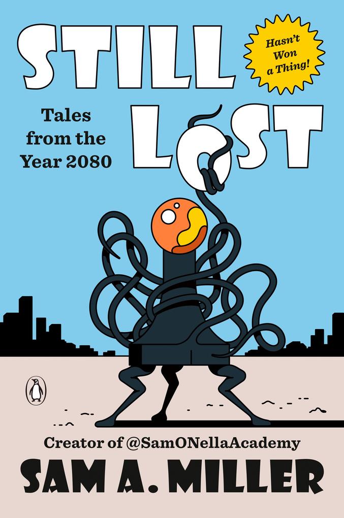 Produktbild: Still Lost: Tales from 2080 | Sam A. Miller
