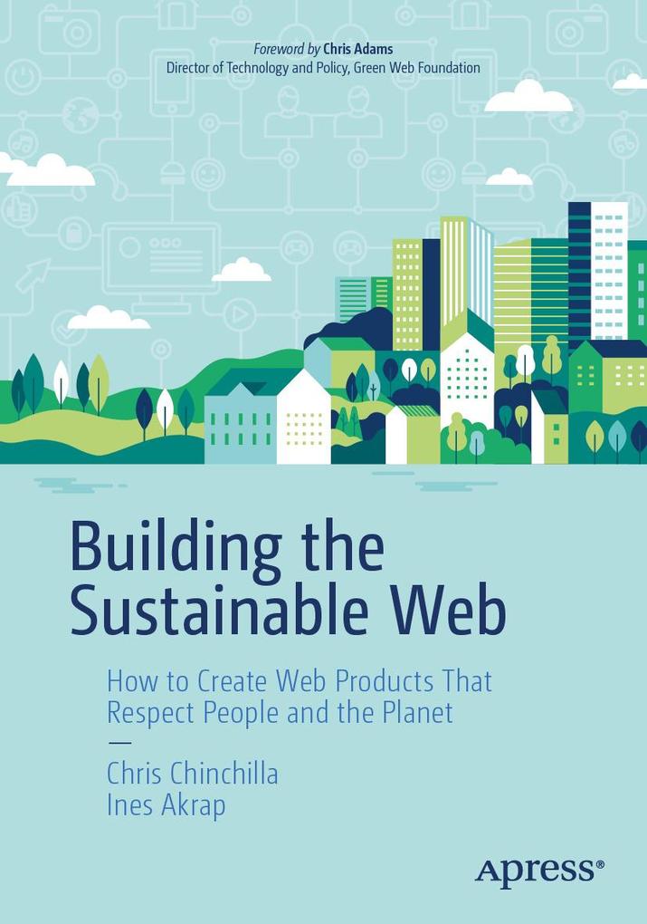 Produktbild: Building the Sustainable Web | Chris Chinchilla, Ines Akrap