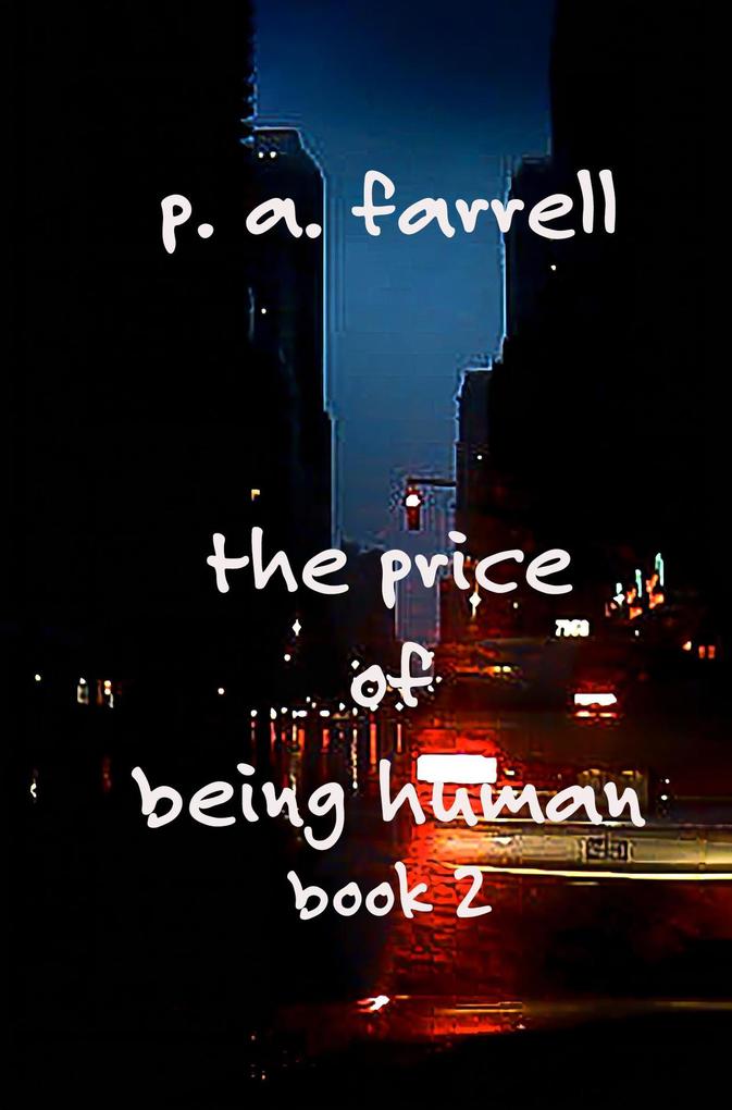 Produktbild: The Price of Being Human | P. A. Farrell