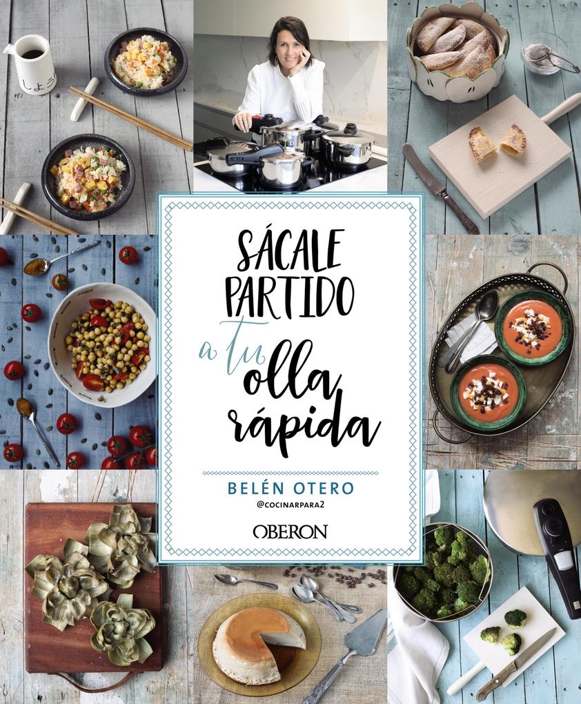 Produktbild: Sácale partido a tu olla rápida | Belén Otero