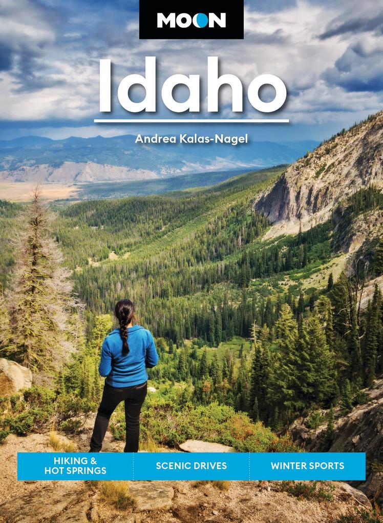 Produktbild: Moon Idaho | Andrea Kalas-Nagel, Moon Travel Guides