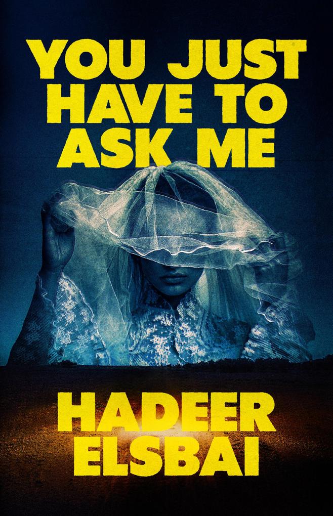 Produktbild: You Just Have to Ask Me | Hadeer Elsbai