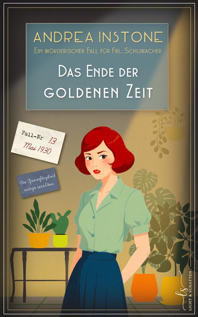 Produktbild: Das Ende der Goldenen Zeit | Andrea Instone