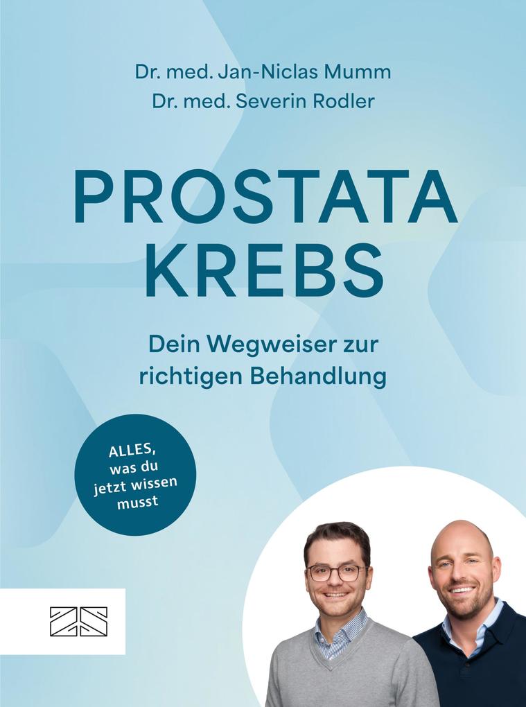 Produktbild: Prostatakrebs - Dein Wegweiser zur richtigen Behandlung | Jan-Niclas Mumm, Severin Rodler