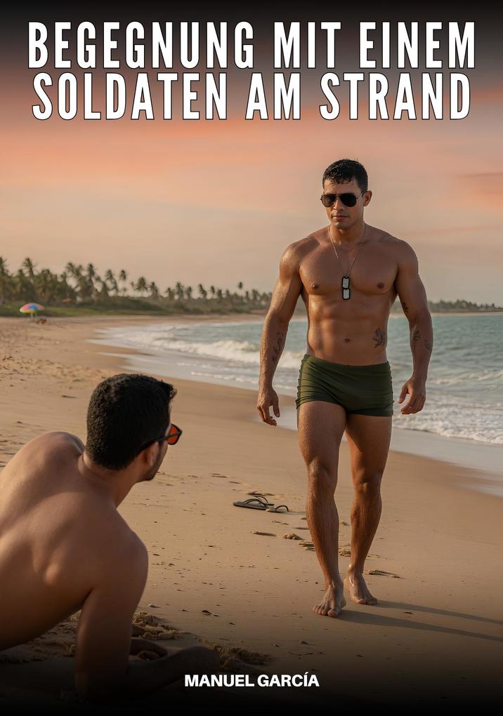 Produktbild: Begegnung mit einem Soldaten am Strand | Manuel García