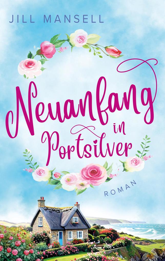 Produktbild: Neuanfang in Portsilver (EXKLUSIV bei uns!) | Jill Mansell