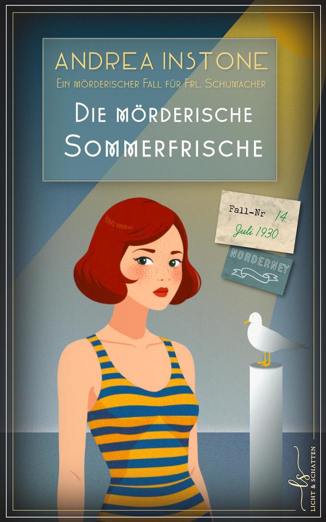 Produktbild: Die mörderische Sommerfrische | Andrea Instone