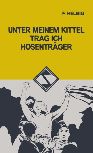 Produktbild: Unter meinem Kittel trag ich Hosenträger | F. Helbig