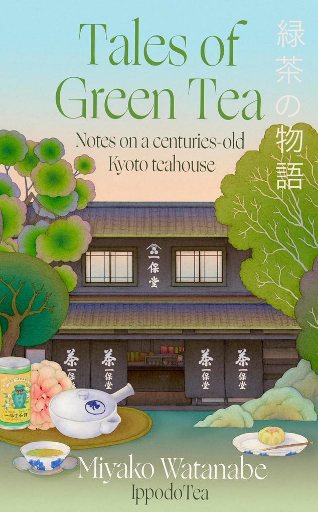 Produktbild: Tales of Green Tea | Miyako Watanabe