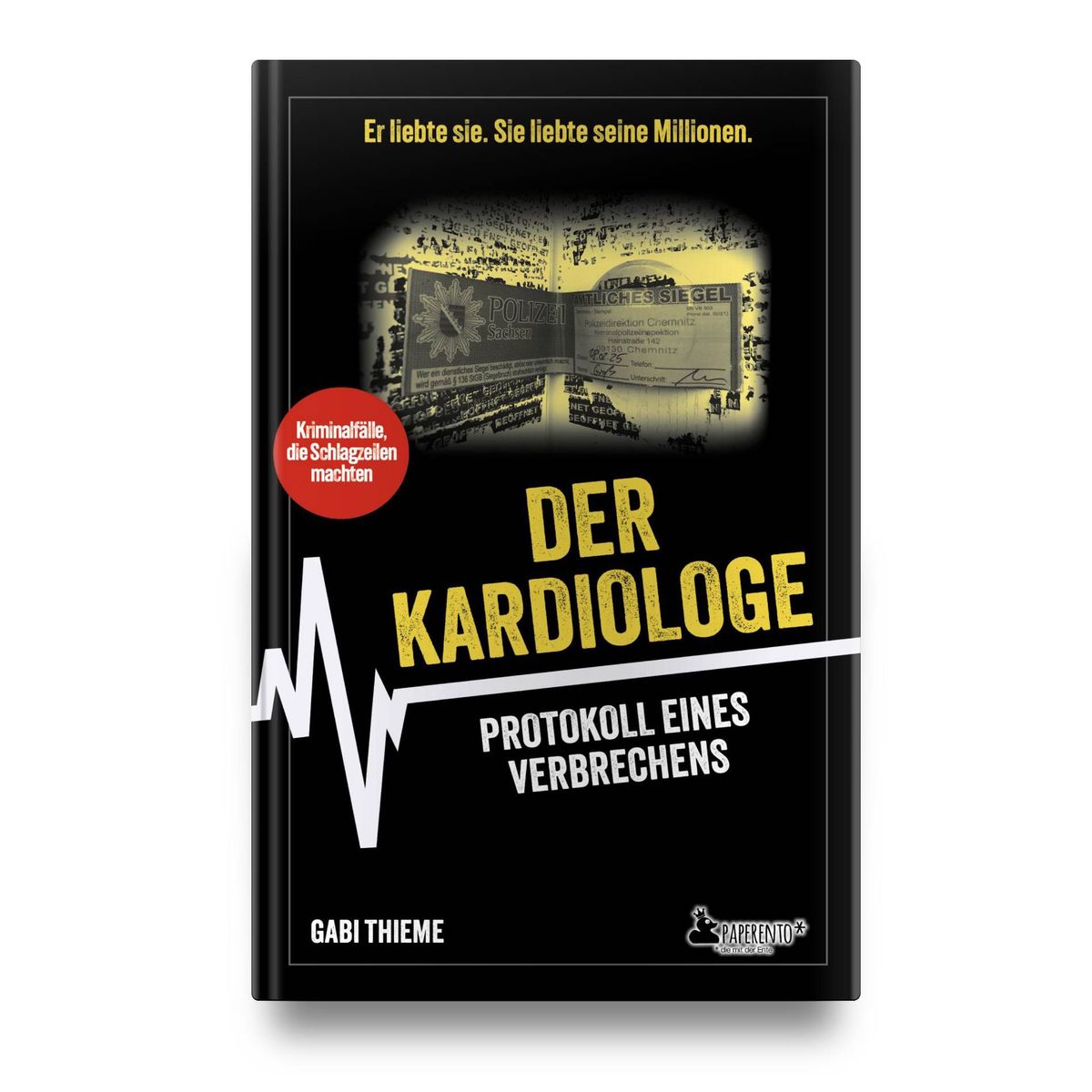 Weitere Ansicht: Der Kardiologe: Protokoll eines Verbrechens | True Crime | Gabi Thieme