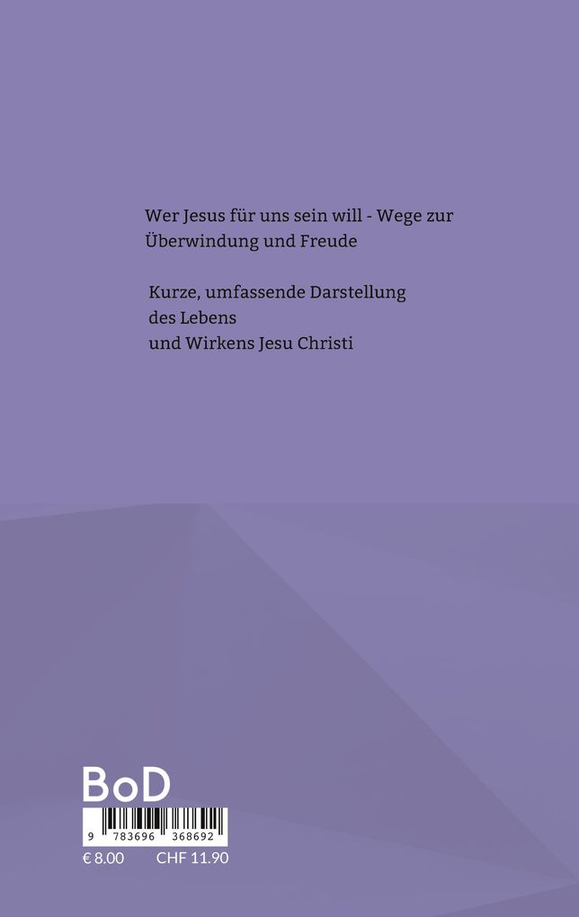 Weitere Ansicht: Wer Jesus für uns sein will - Wege zur Überwindung und Freude | Andrè Michaelim