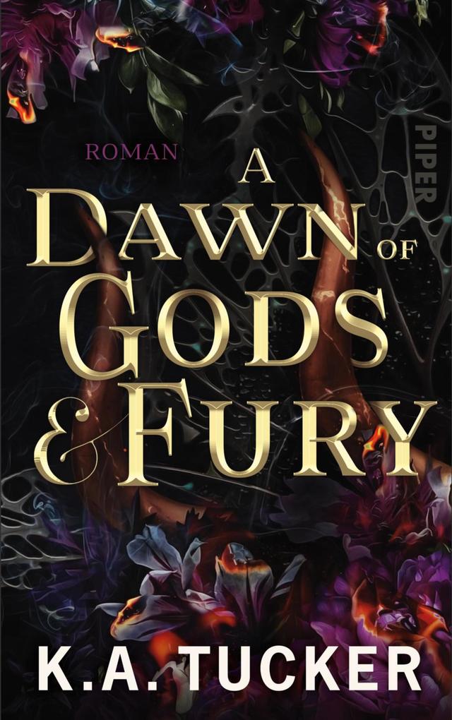 Produktbild: A Dawn of Gods & Fury | K. A. Tucker