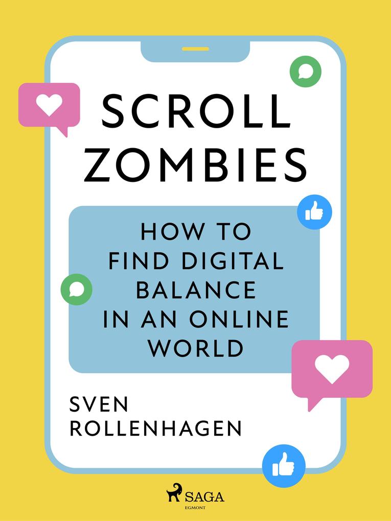 Produktbild: Scroll Zombies: the Science-based guide to fighting doom scrolling | Sven Rollenhagen