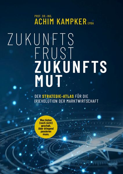Produktbild: ZUKUNFTSFRUST ZUKUNFTSMUT | Achim Kampker