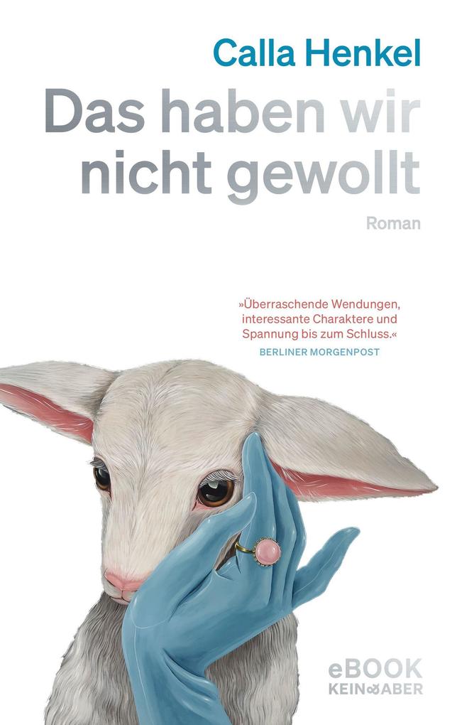 Produktbild: Das haben wir nicht gewollt | Calla Henkel