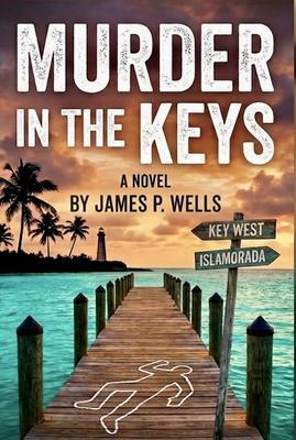 Produktbild: Murder in the Keys | James P Wells