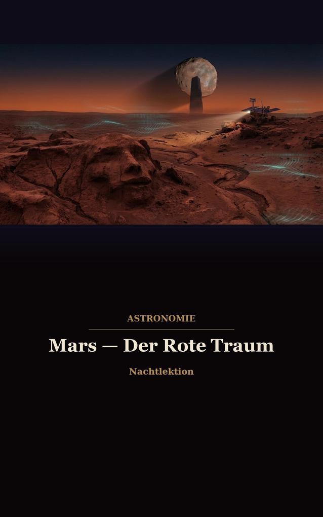 Produktbild: Mars Der Rote Traum | Nachtlektion