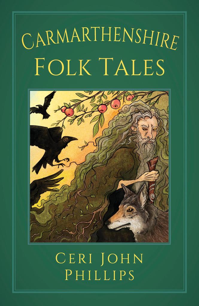 Produktbild: Carmarthenshire Folk Tales | Ceri John Phillips