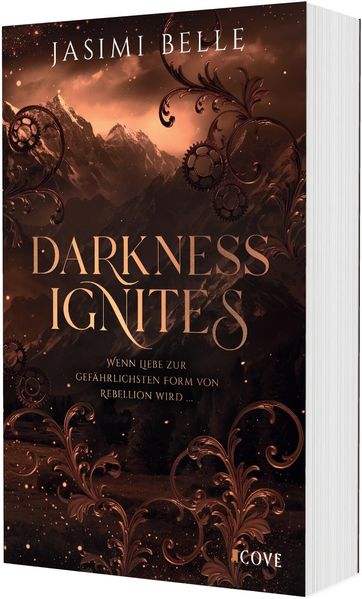 Produktbild: Darkness Ignites. Wenn Liebe zur gefährlichsten Form von Rebellion wird (Sunshaft Hollow 1) | Jasimi Belle