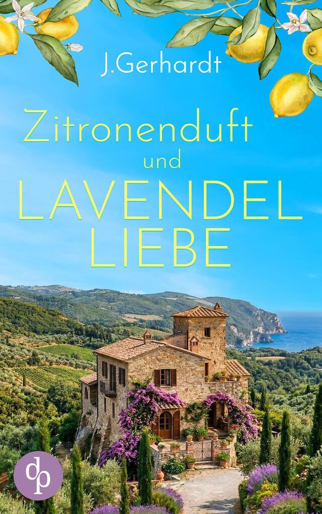 Produktbild: Zitronenduft und Lavendelliebe | J. Gerhardt