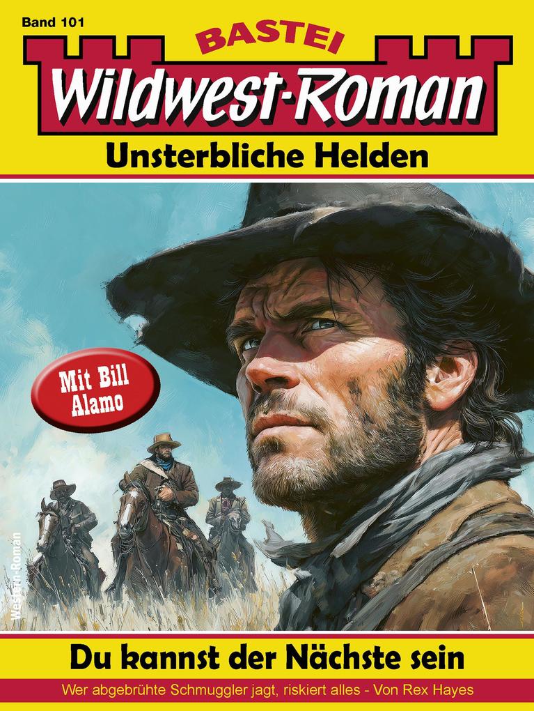 Produktbild: Wildwest-Roman - Unsterbliche Helden 101 | Rex Hayes