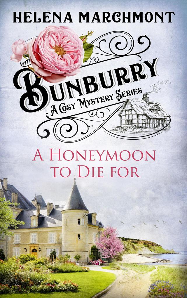 Produktbild: Bunburry - A Honeymoon to Die for | Helena Marchmont