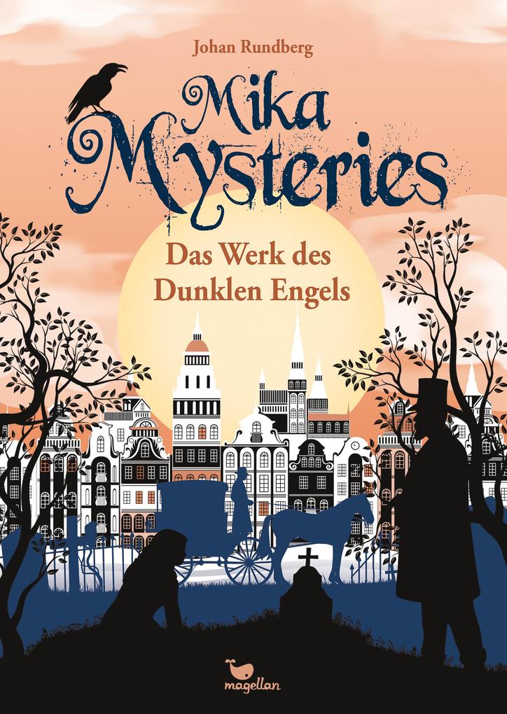 Produktbild: Mika Mysteries - Das Werk des Dunklen Engels | Johan Rundberg