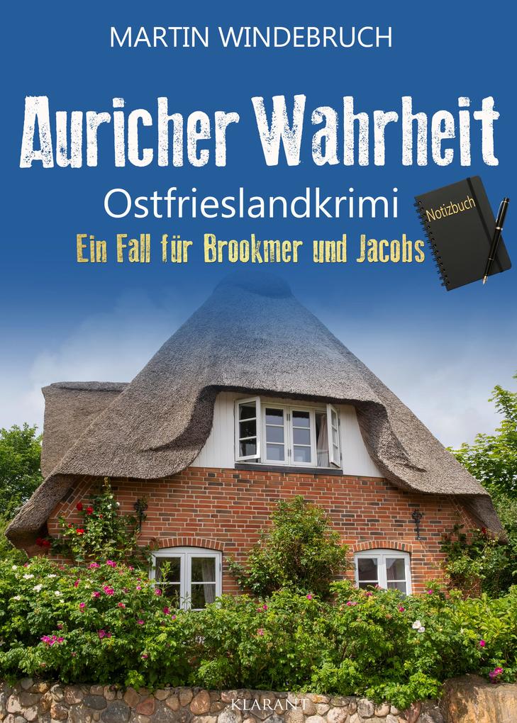 Produktbild: Auricher Wahrheit. Ostfrieslandkrimi - Nordseekrimi - Küstenkrimi | Martin Windebruch
