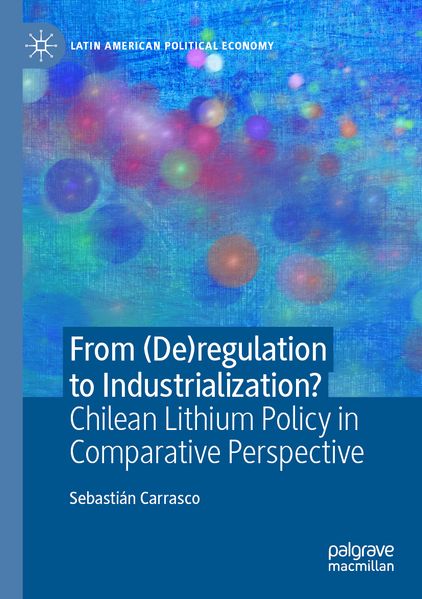 Produktbild: From (De)regulation to Industrialization? | Sebastián Carrasco