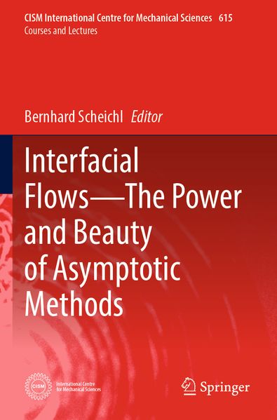 Produktbild: Interfacial Flows-The Power and Beauty of Asymptotic Methods