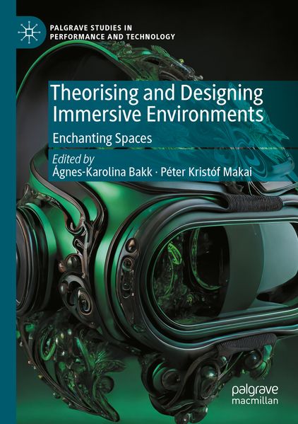 Produktbild: Theorising and Designing Immersive Environments