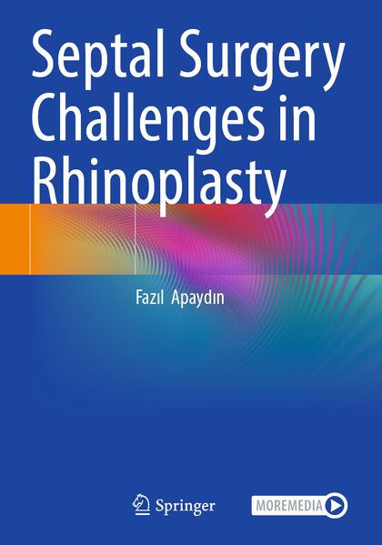 Produktbild: Septal Surgery Challenges in Rhinoplasty | Fazl Apaydn, Fazil Apaydin