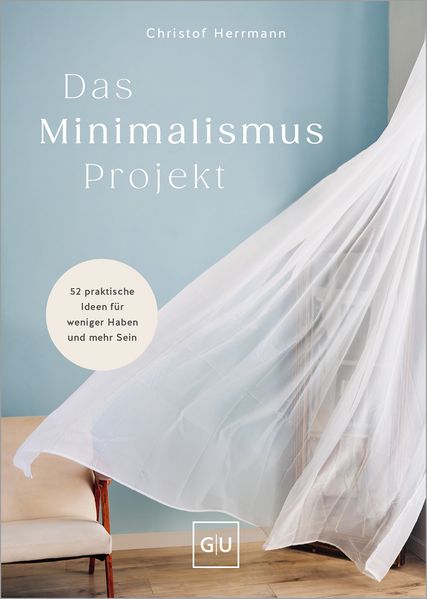 Produktbild: Das Minimalismus-Projekt | Christof Herrmann