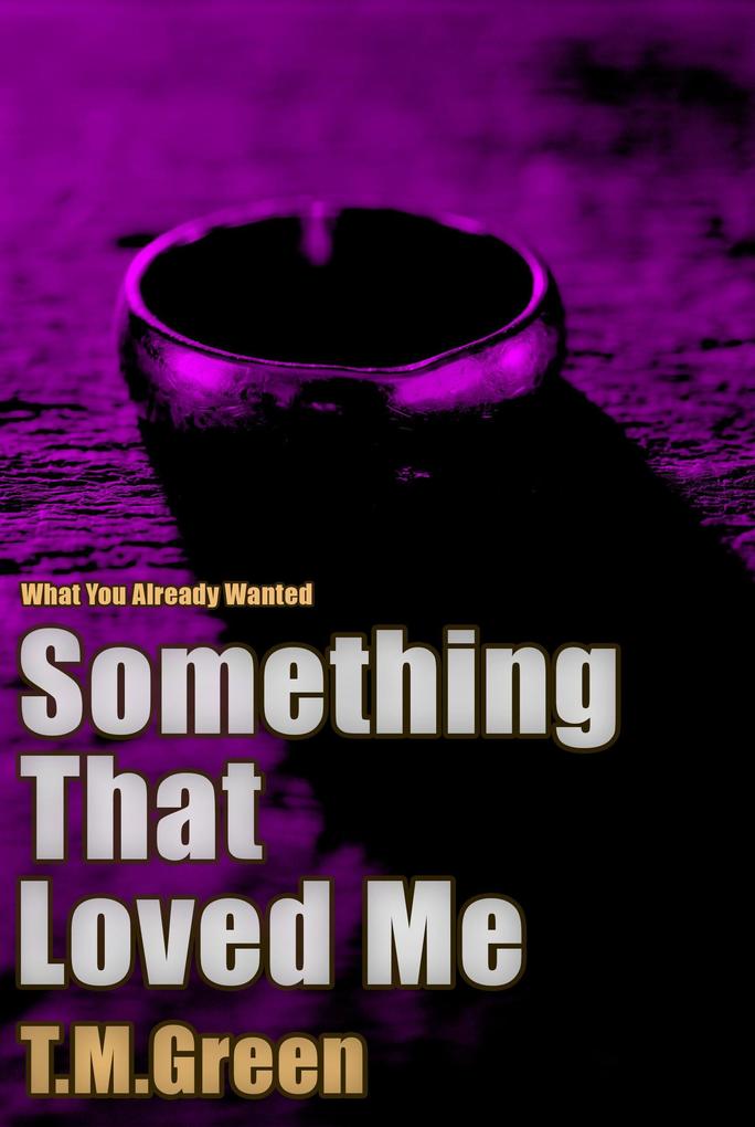 Produktbild: Something That Loved Me | T. M. Green