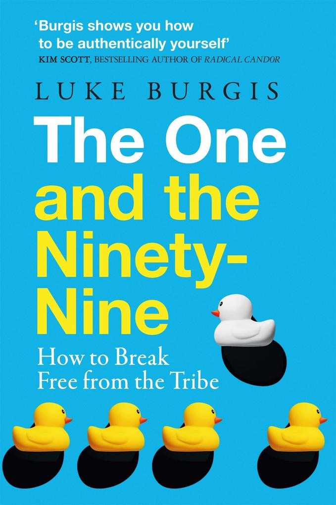Produktbild: The One and the Ninety-Nine | Luke Burgis