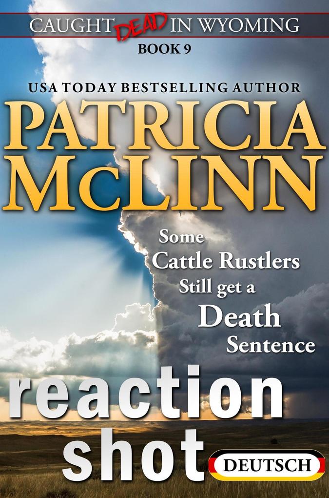Produktbild: Tod in Wyoming: Reaction Shot | Patricia Mclinn